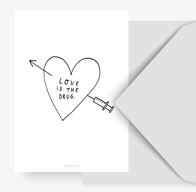 Kartka Love Is The Drug - Yooglo