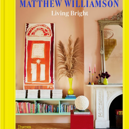 Living Bright - Fashioning Colourful Interiors