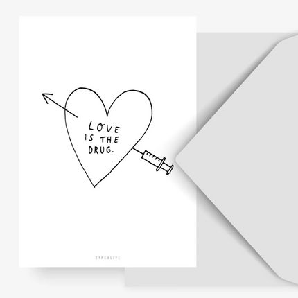 Kartka Love Is The Drug - Yooglo